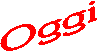 Oggi